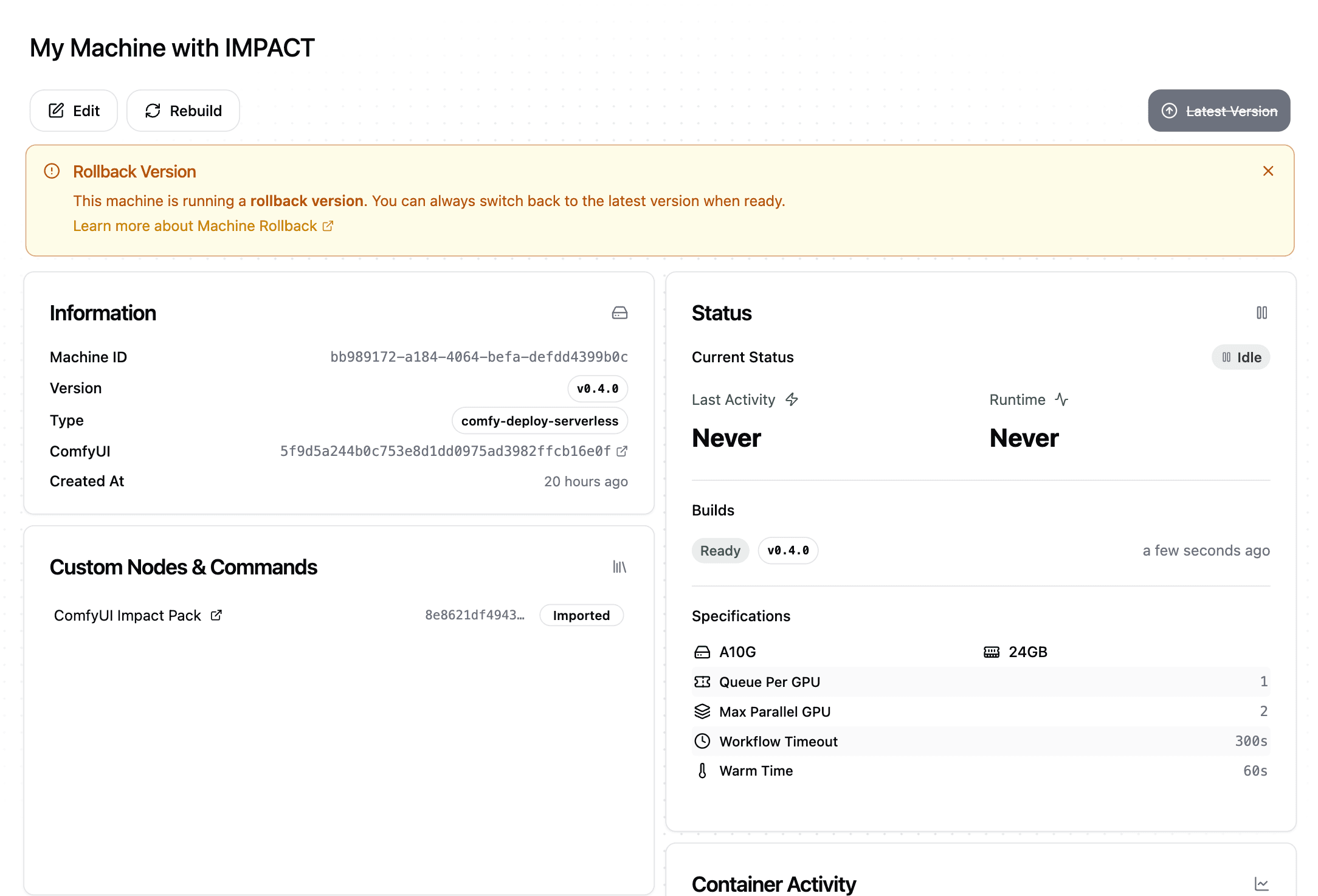 Machine overview page, will a warning message to remind you that the machine is in the rollback state.